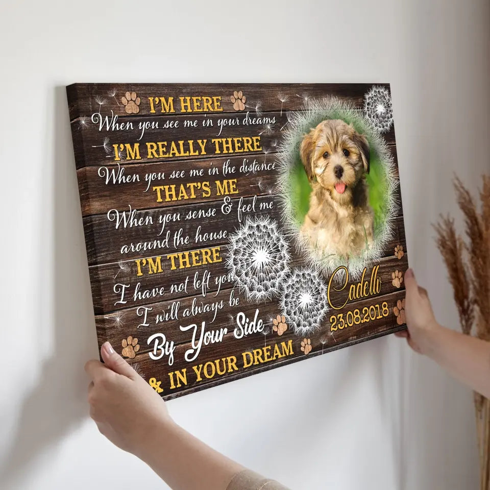 I'm Here – Personalized Dog Memorial Canvas With Photo & Poem - PersonalizedFury