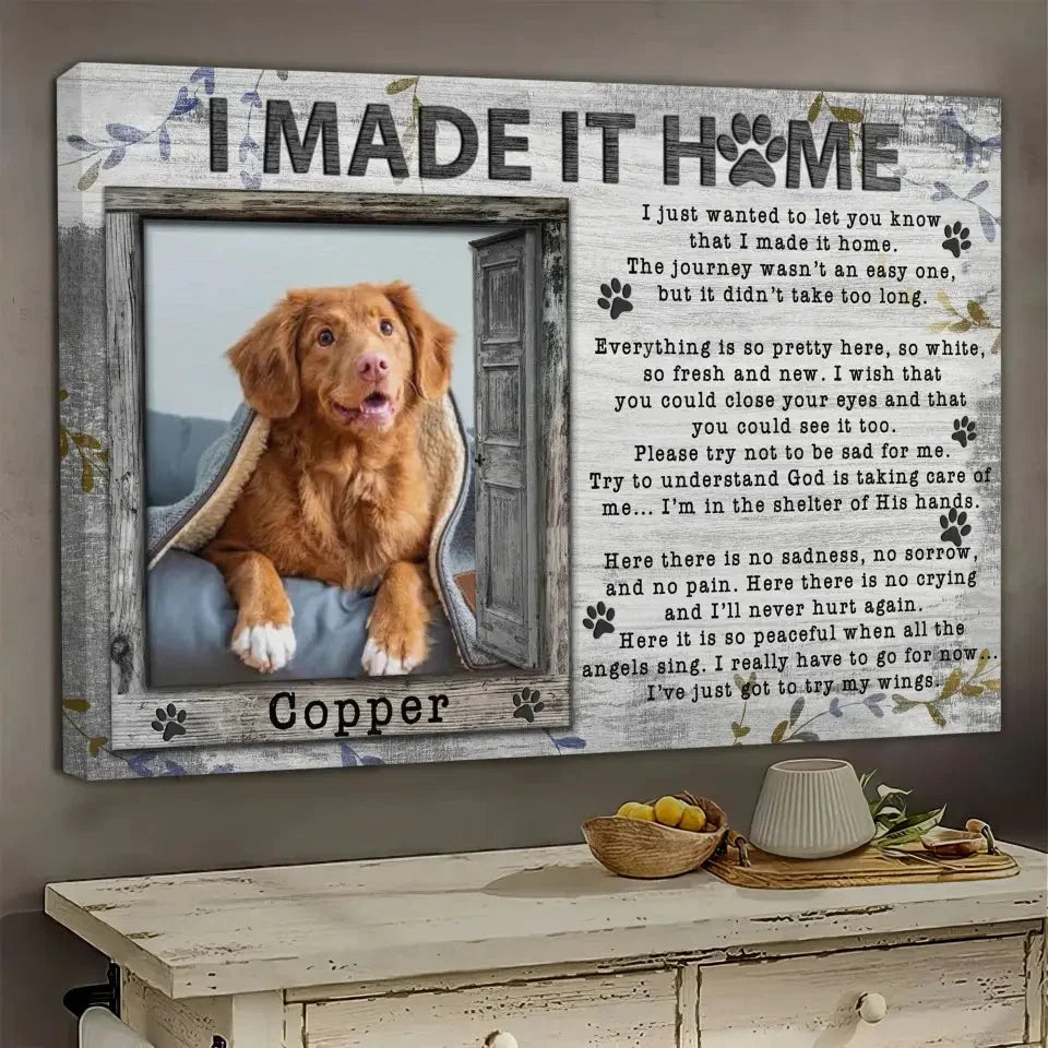 “I Made It Home” – Personalized Dog Memorial Canvas With Poem & Photo - PersonalizedFury
