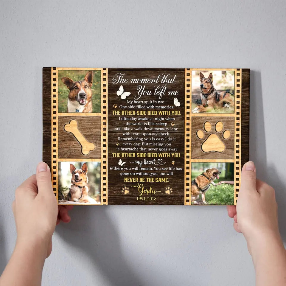 The Moment That You Left Me Canvas – Personalized Dog Memorial Gift - PersonalizedFury