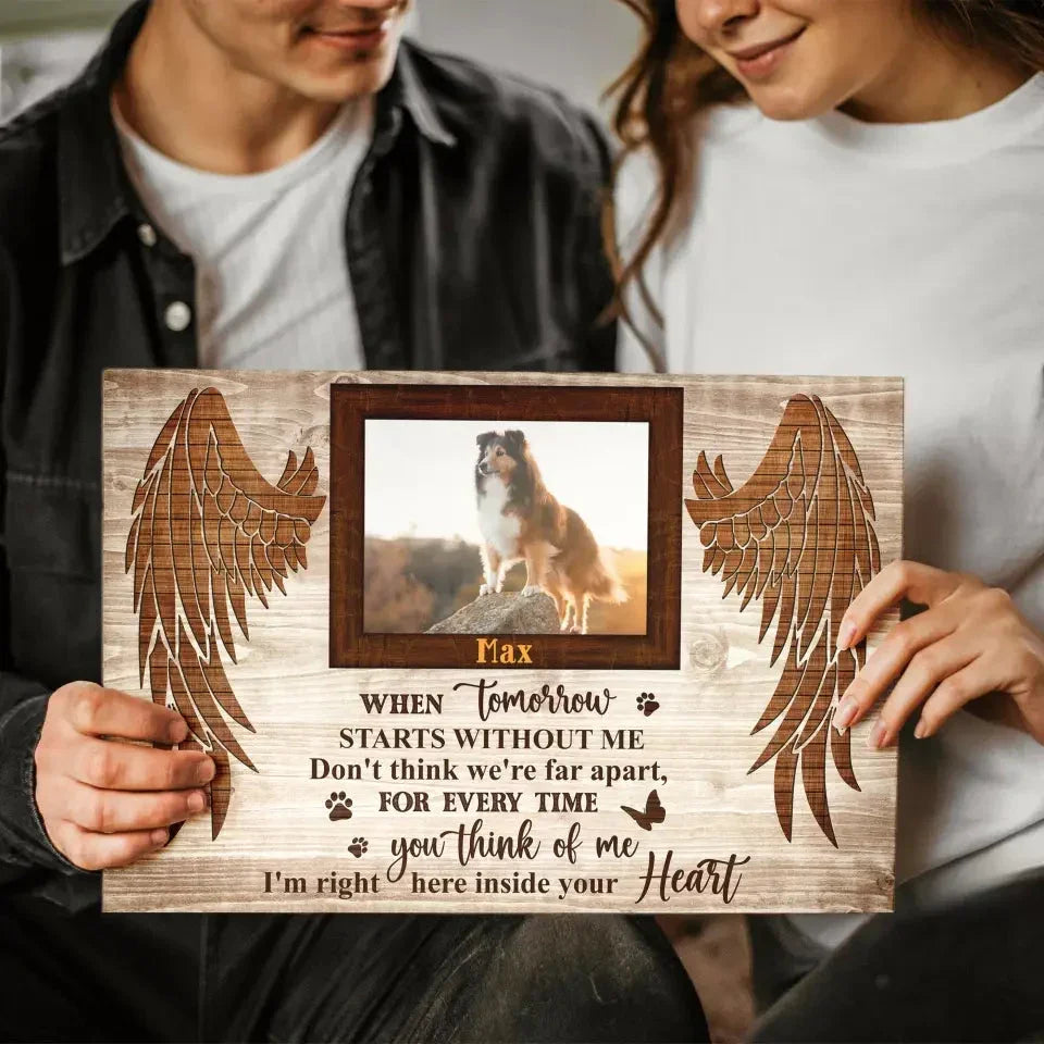 When Tomorrow Starts Without Me – Custom Dog Memorial Canvas - PersonalizedFury