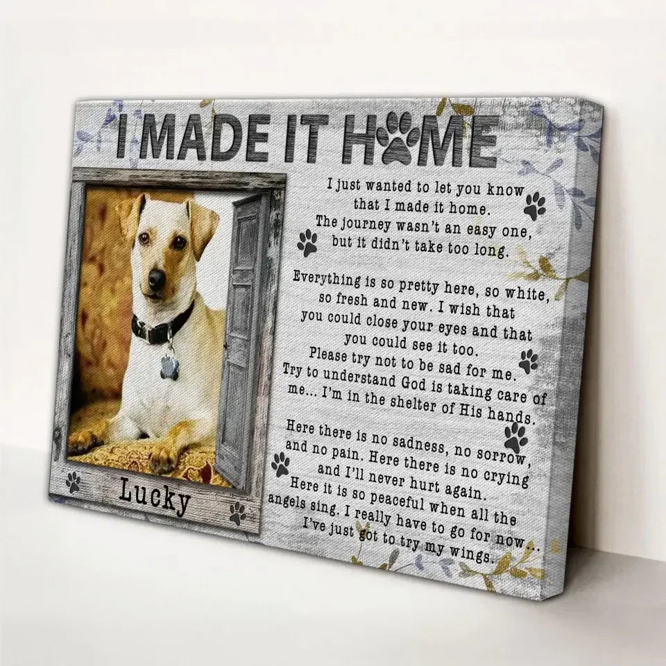 “I Made It Home” – Personalized Dog Memorial Canvas With Poem & Photo - PersonalizedFury
