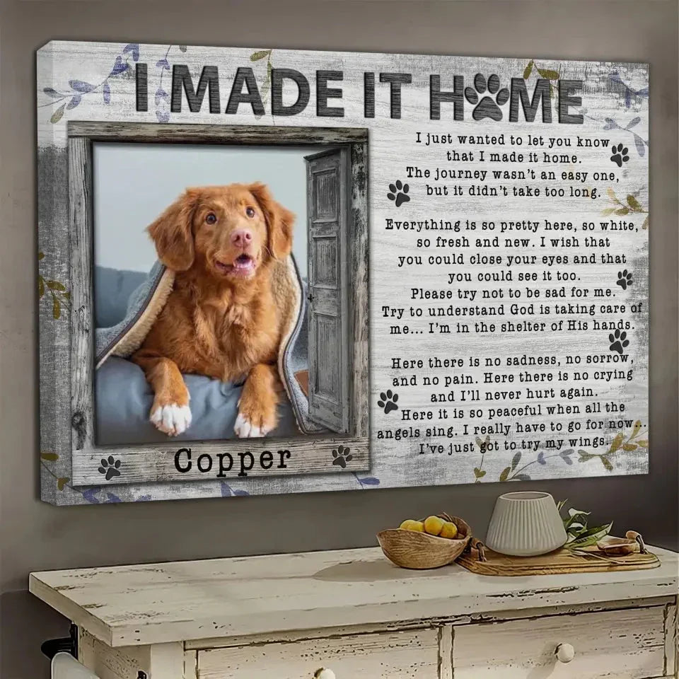 “I Made It Home” – Personalized Dog Memorial Canvas With Poem & Photo - PersonalizedFury
