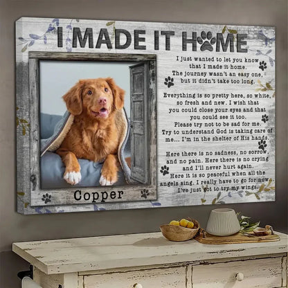 “I Made It Home” – Personalized Dog Memorial Canvas With Poem & Photo - PersonalizedFury