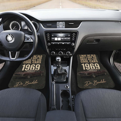 I May Be Old But I Got Cool Cars – Custom Car Mats | PersonalizedFury
