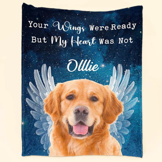 Dog Memorial Blanket – Your Wings Were Ready, My Heart Was Not - PersonalizedFury
