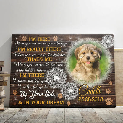 I'm Here – Personalized Dog Memorial Canvas With Photo & Poem - PersonalizedFury