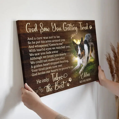 God Saw You Getting Tired – Personalized Dog Memorial Canvas - PersonalizedFury
