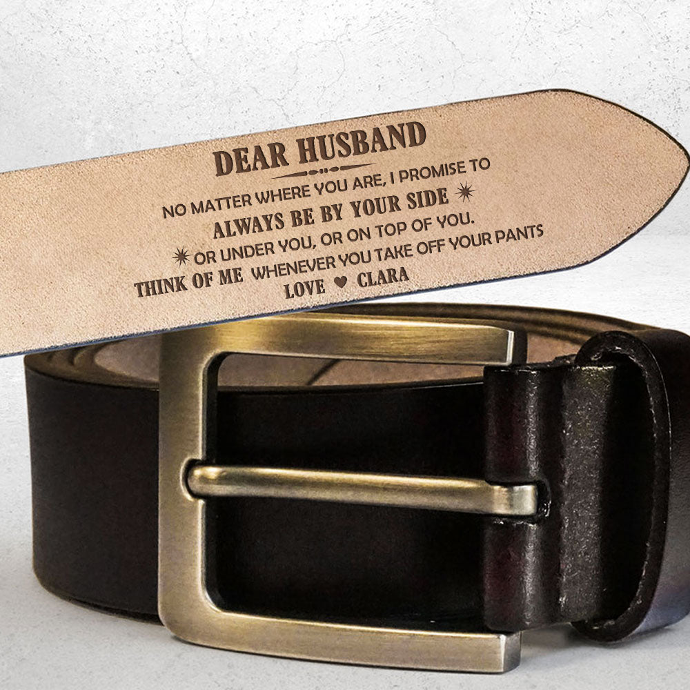 No Matter Where You Are - Personalized Engraved Leather Belt