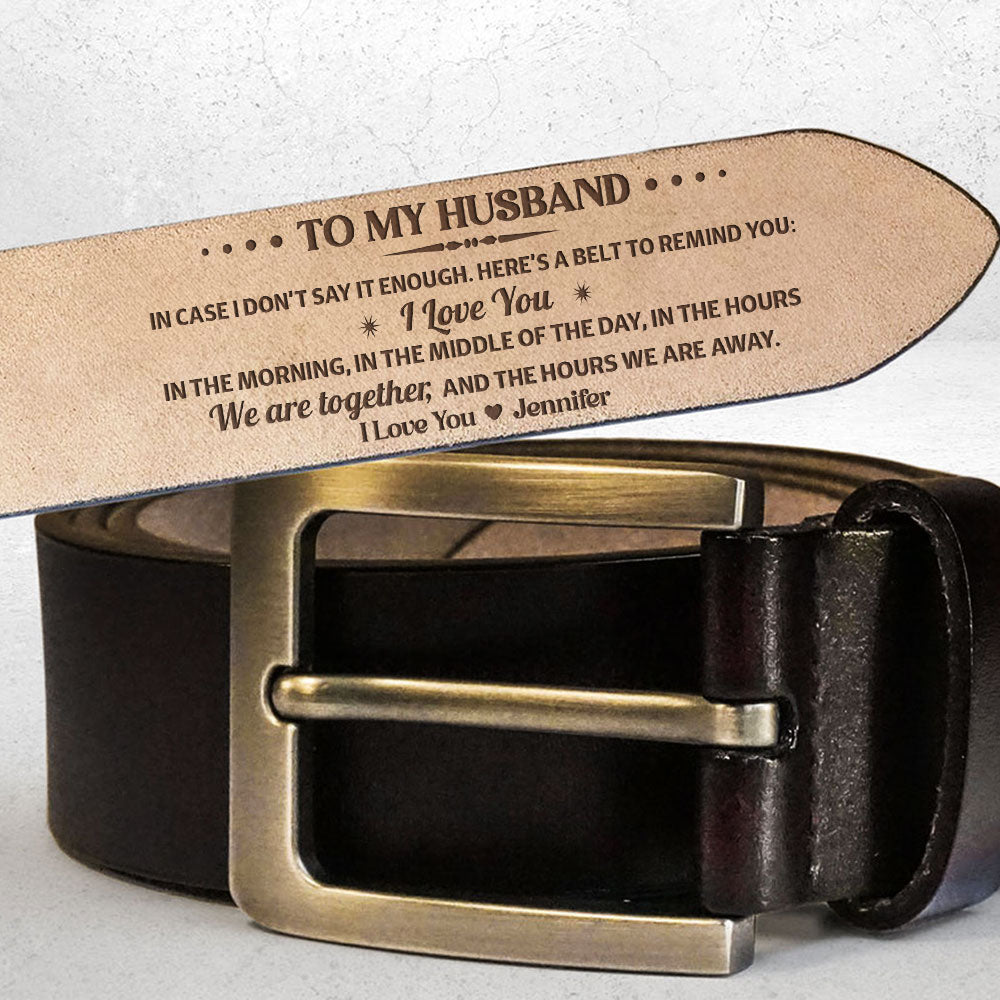 I Love You All The Time - Personalized Engraved Leather Belt