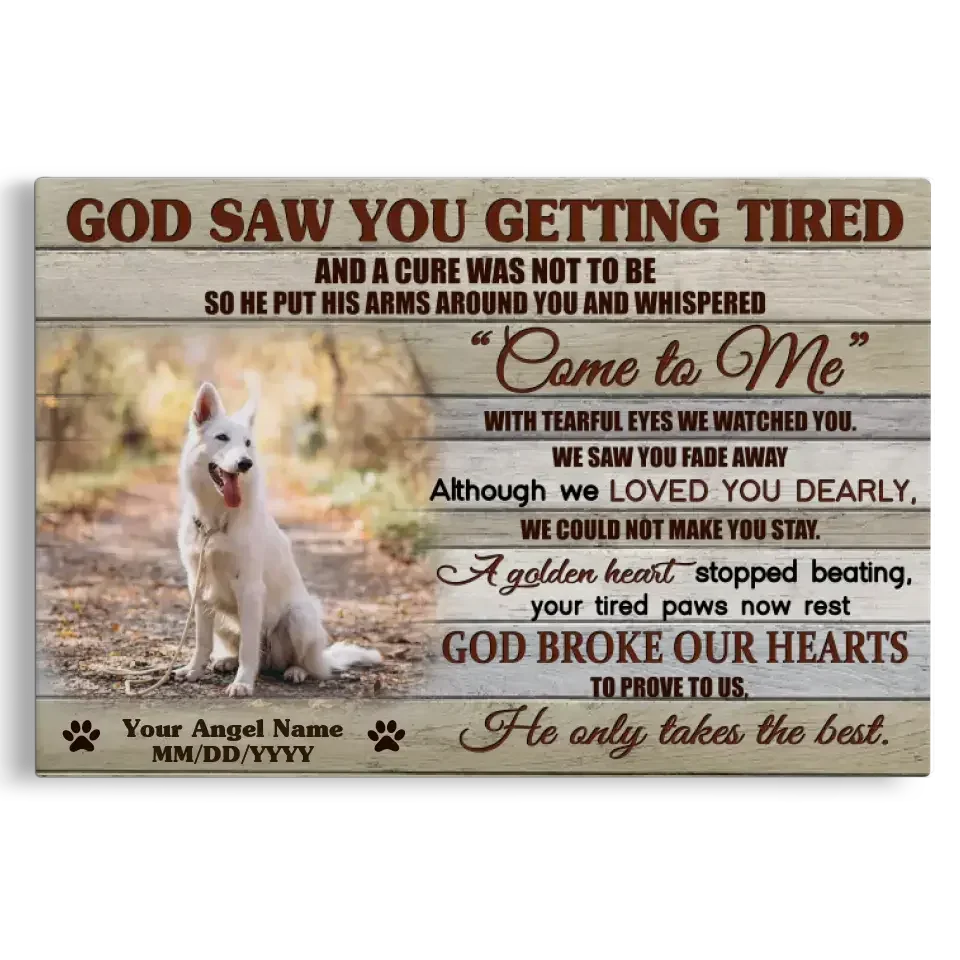 God Saw You Getting Tired – Custom Dog Memorial Canvas Gift - PersonalizedFury