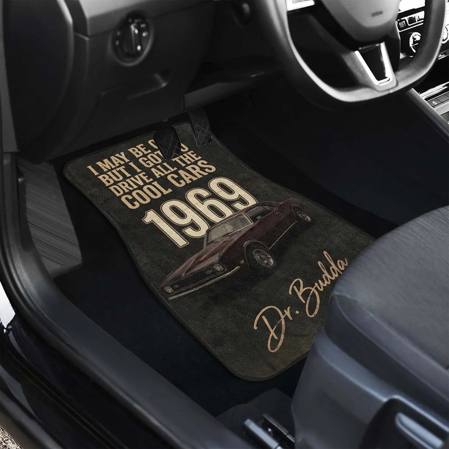 I May Be Old But I Got Cool Cars – Custom Car Mats | PersonalizedFury