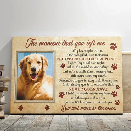 The Moment That You Left Me – Dog Memorial Canvas with Photo & Poem - PersonalizedFury