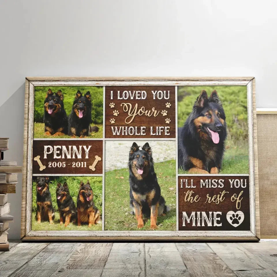 Pet Memorial Photo Collage – I'll Miss You the Rest of Mine - PersonalizedFury