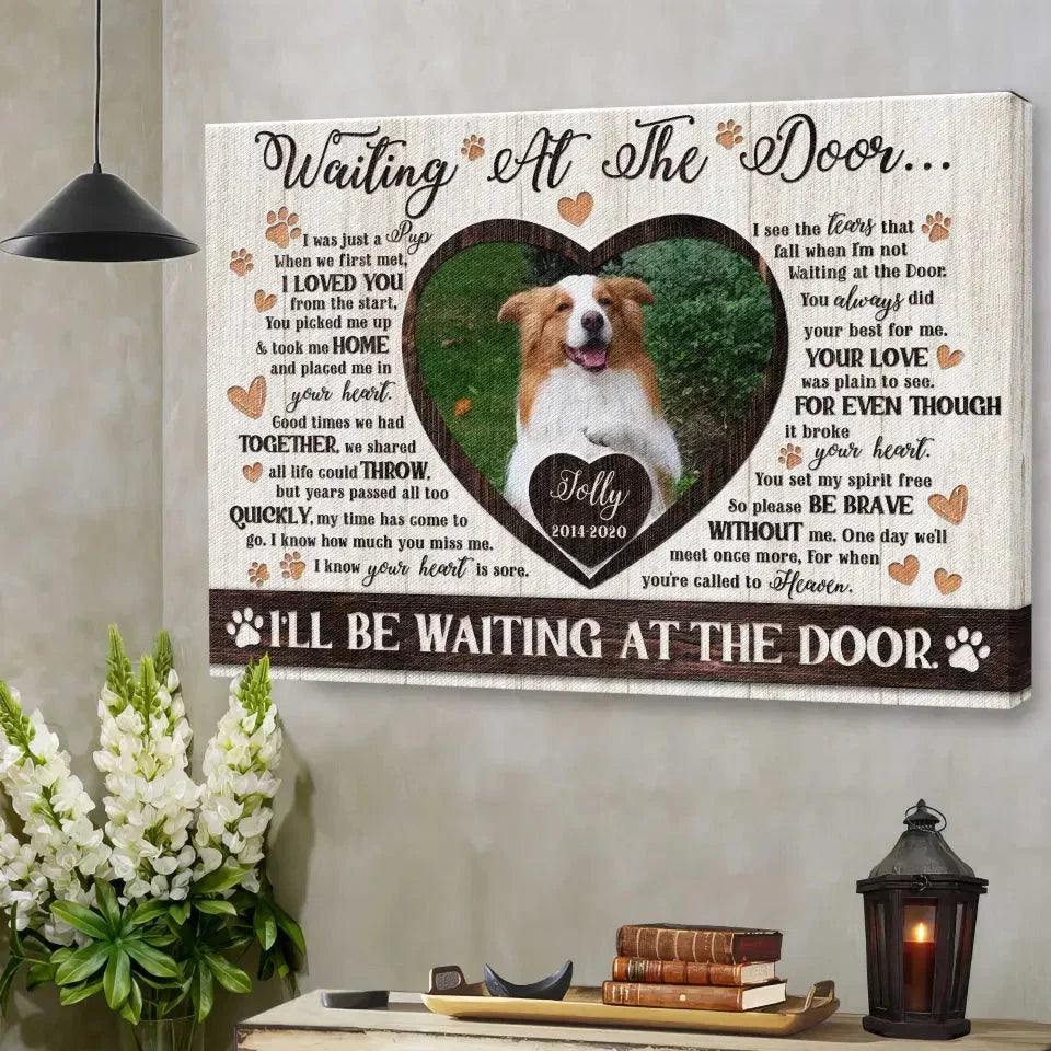 Dog Memorial Gift – Custom Canvas with “I’ll Be Waiting at the Door” - PersonalizedFury