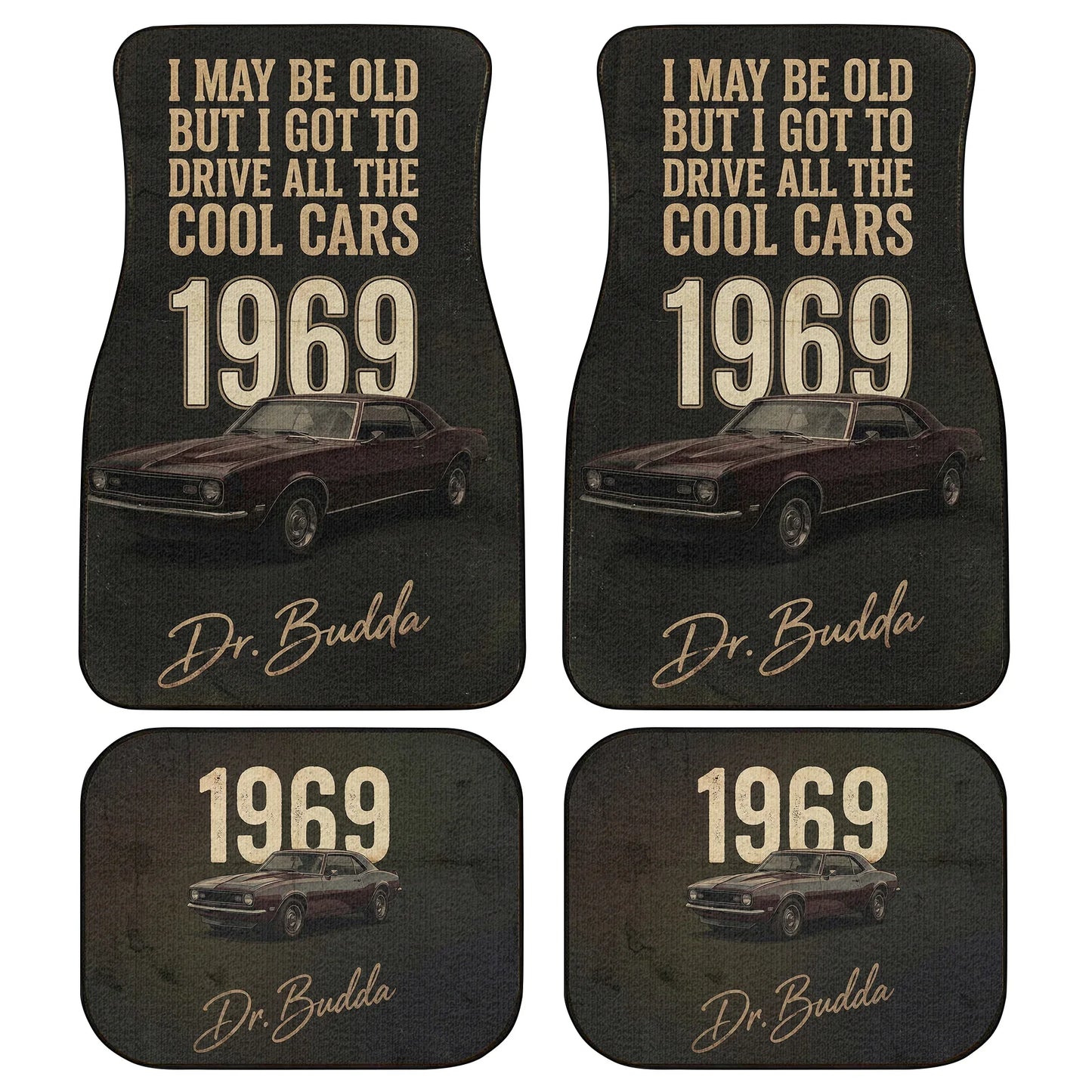 I May Be Old But I Got Cool Cars – Custom Car Mats | PersonalizedFury
