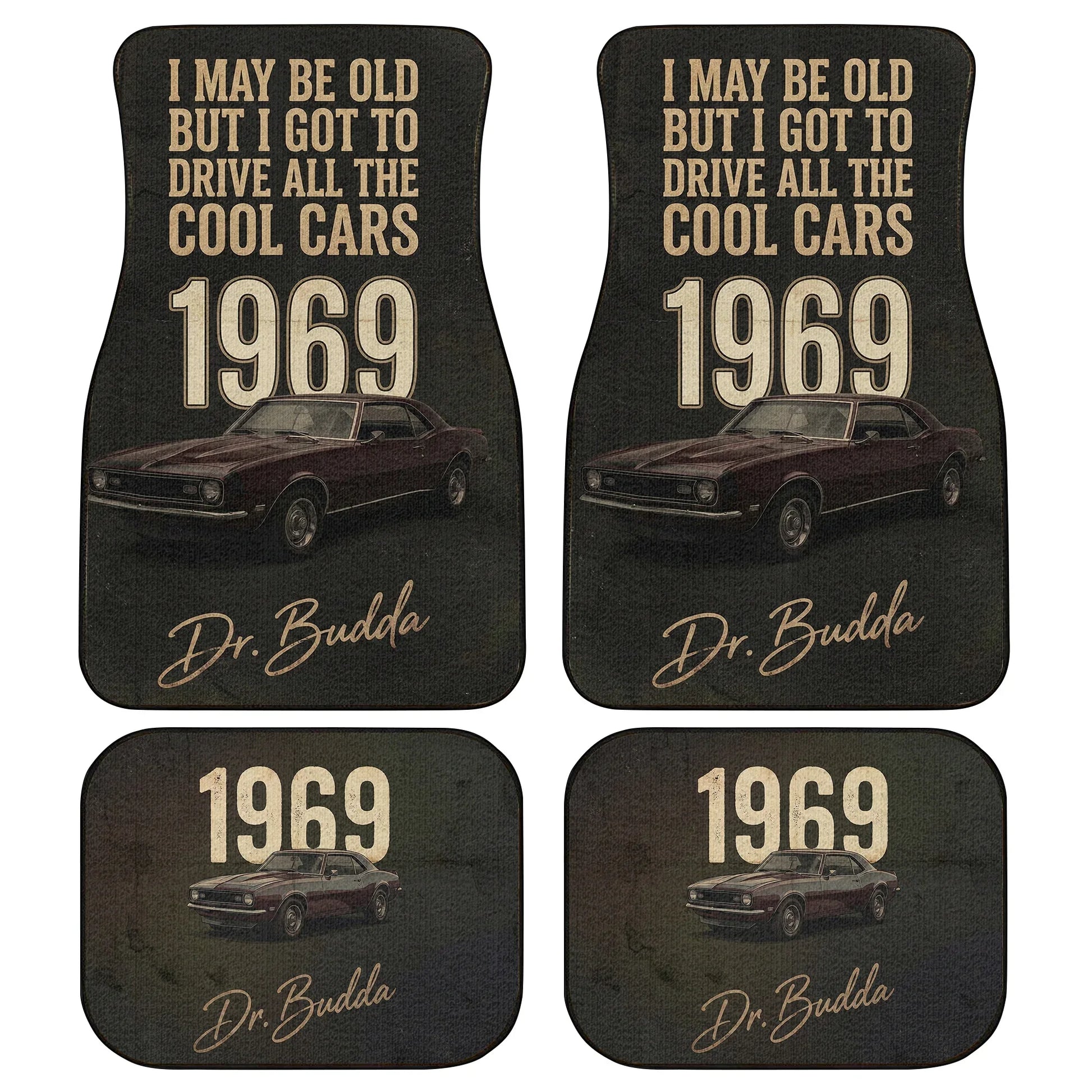 I May Be Old But I Got Cool Cars – Custom Car Mats | PersonalizedFury