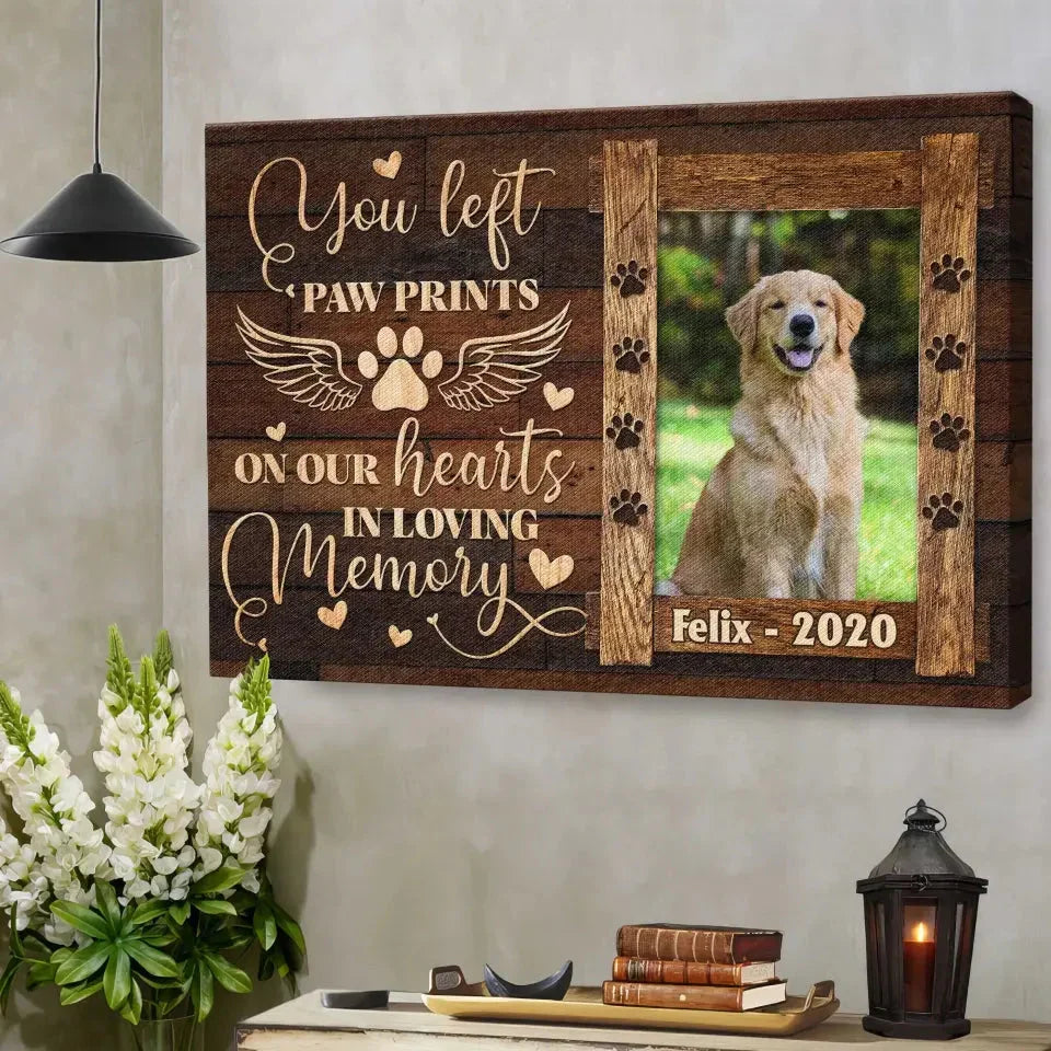 You Left Paw Prints on Our Hearts – Personalized Pet Memorial Canvas - PersonalizedFury