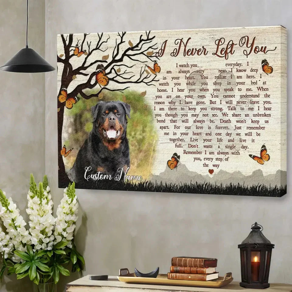 I Never Left You – Custom Dog Memorial Canvas With Photo - PersonalizedFury