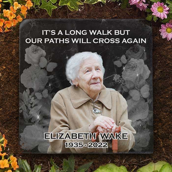 It's A Long Walk, But Our Paths Will Cross Again - Personalized Memorial Stone, Human Grave Marker - Upload Image, Memorial Gift, Sympathy Gift