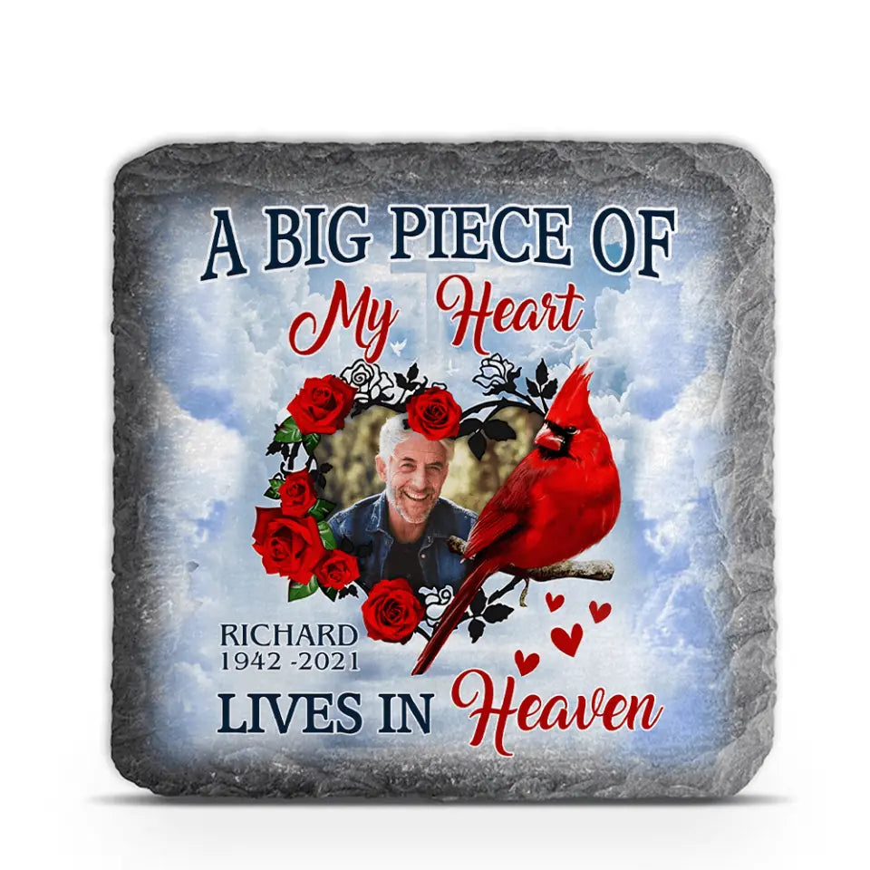A Big Piece Of My Heart Lives In Heaven - Personalized Memorial Stone