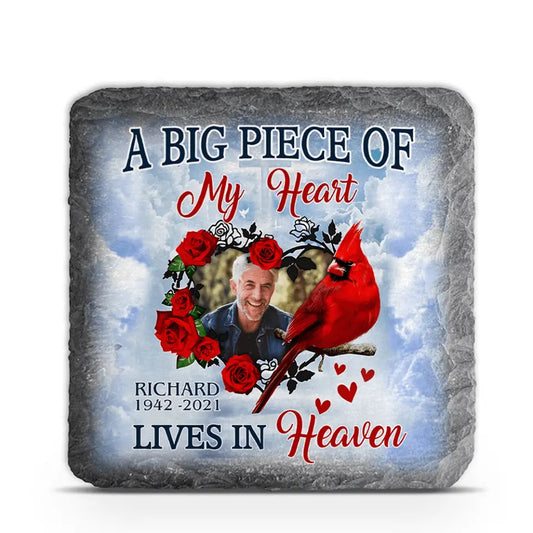 A Big Piece Of My Heart Lives In Heaven - Personalized Memorial Stone