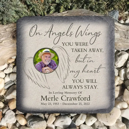 On Angels Wings You Were Taken Away - Personalized Memorial Stone, Memorial Gift Idea, Custom Photo