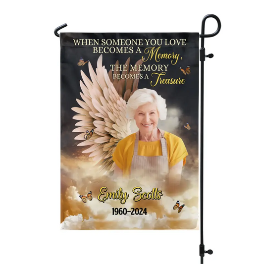 When Someone You Love Becomes A Memory - Personalized Garden Flag, Remembrance Gift - GF175