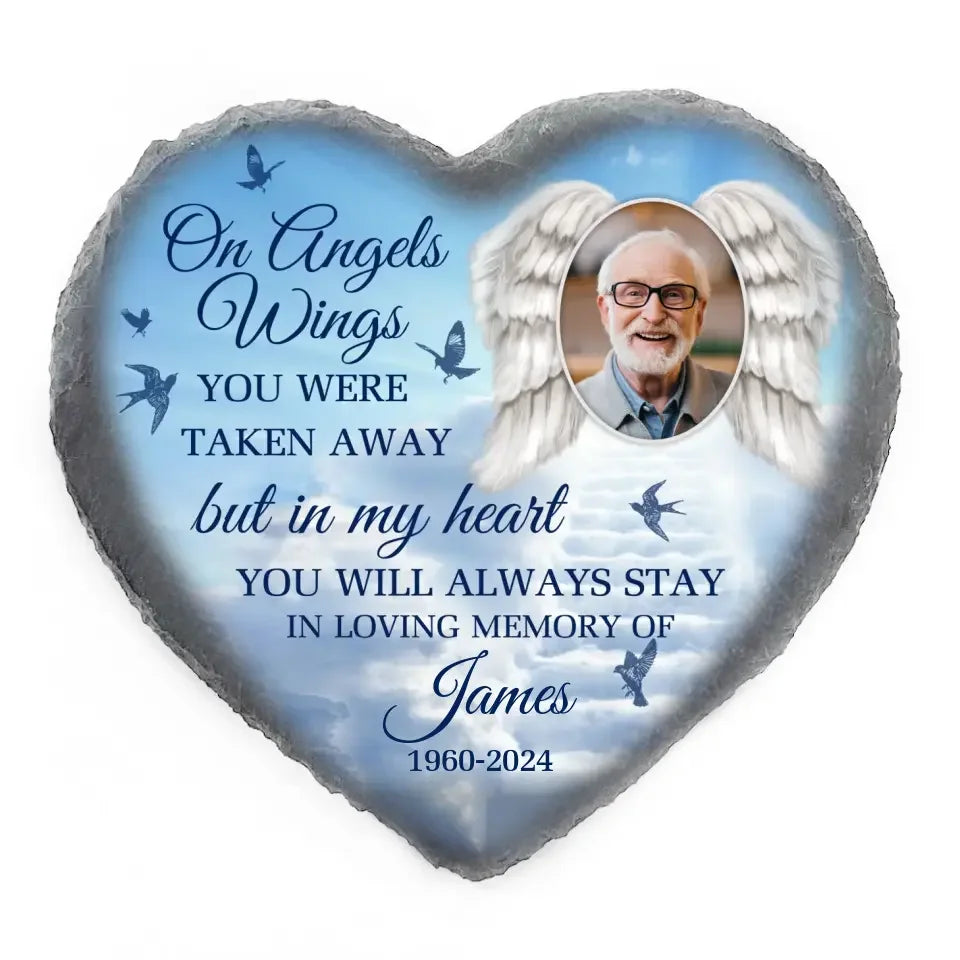 On Angels Wings You Were Taken Away - Personalized Memorial Stone, Loss Of Loved One - MS95