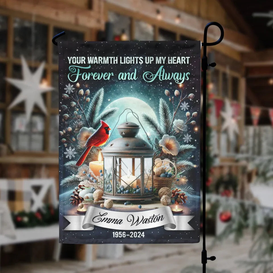 Your Warmth Lights Up My Heart - Personalized Garden Flag, Memorial Gift
