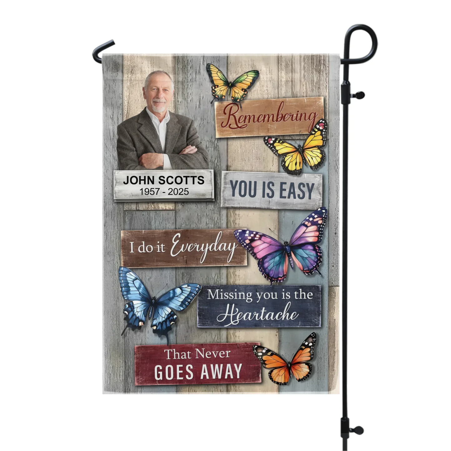 Remembering You Is Easy I Do It Everyday Missing You Is The Heartache That Never Goes Away - Personalized Garden Flag, Gift For Loss Of Loved One