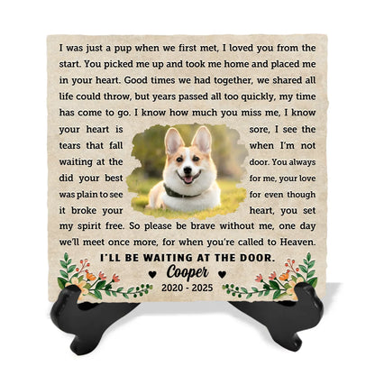 I’ll Be Waiting At The Door - Personalized Memorial Stone, Loss Of Pet Gift