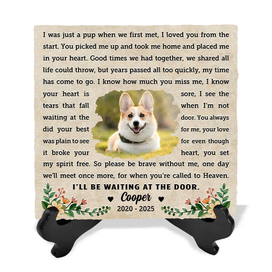 I’ll Be Waiting At The Door - Personalized Memorial Stone, Loss Of Pet Gift