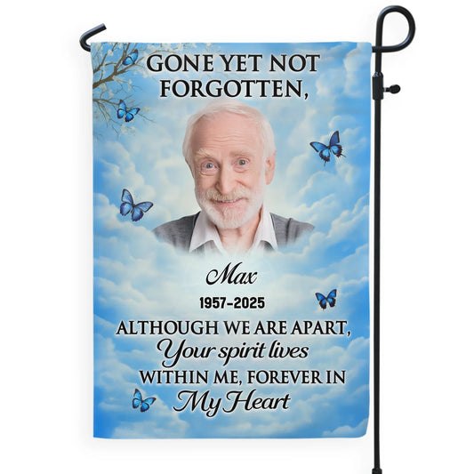 Your Spirit Lives Within Me Forever In My Heart - Personalized Garden Flag, Memorial Gift, Loss Of Loved One Gift