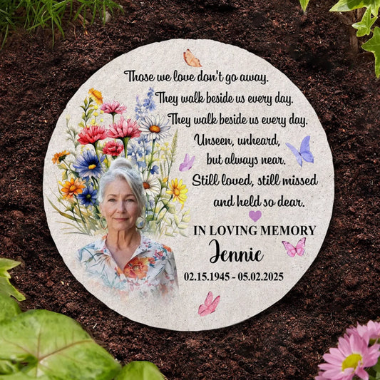 Those We Love Don't Go Away - Personalized Memorial Stone, Sympathy Gift, Loss Of The Loved One Gift