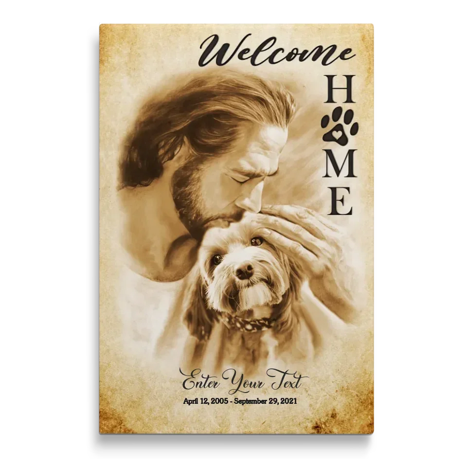 Welcome Home Dog Memorial Canvas – Jesus Holding Pet Design
