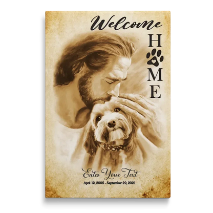 Welcome Home Dog Memorial Canvas – Jesus Holding Pet Design