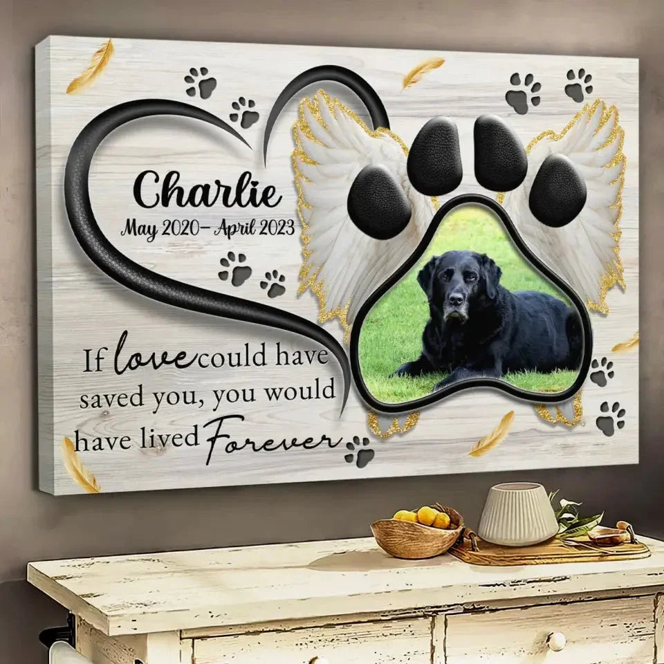 If Love Could Have Saved You – Angel Wings Dog Memorial Canvas - PersonalizedFury