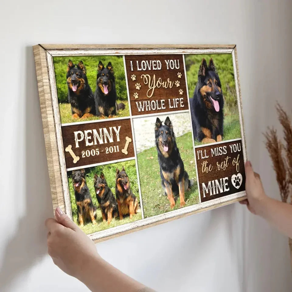 Pet Memorial Photo Collage – I'll Miss You the Rest of Mine - PersonalizedFury