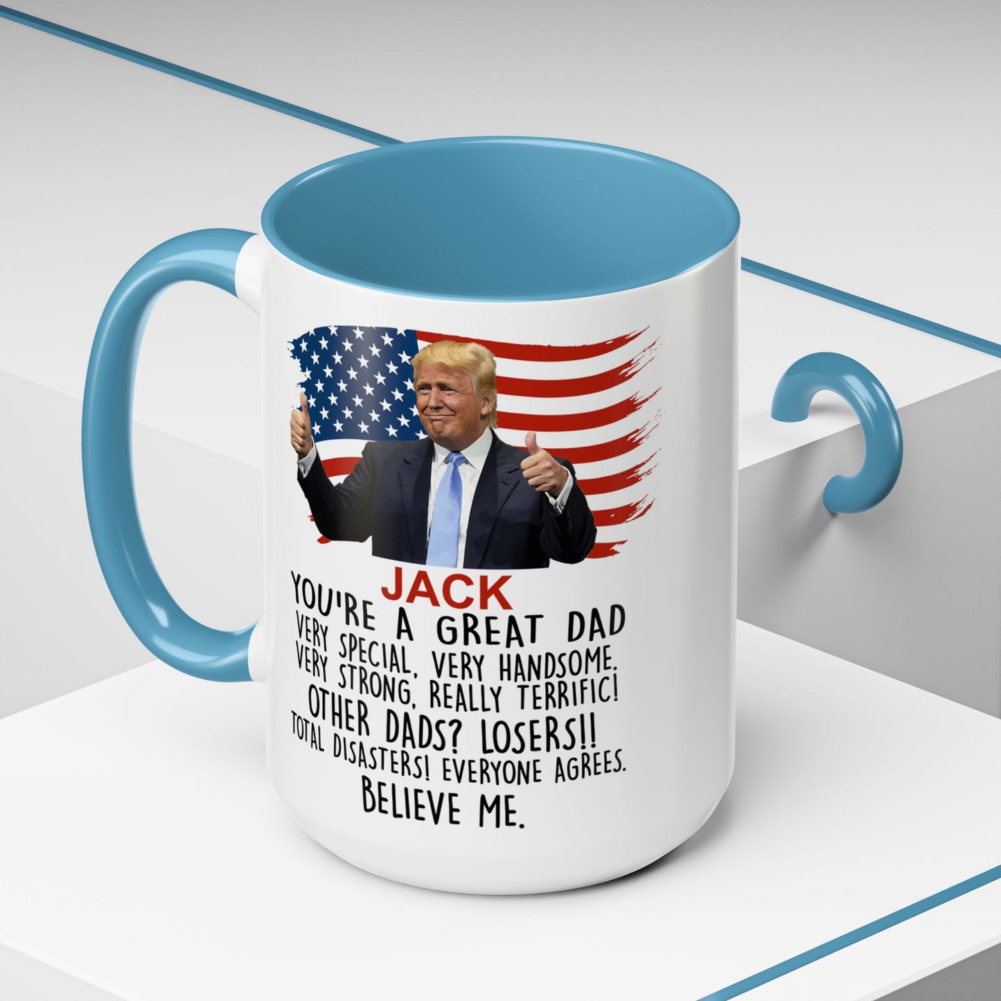 Custom Funny Gift For Dad - You're A Great Dad Accent Coffee Mug - Christmas Gift Idea