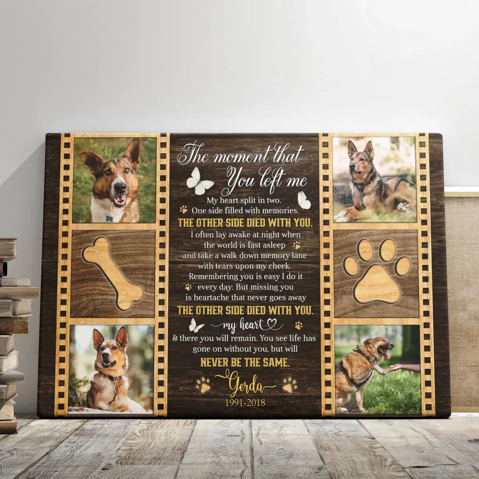 The Moment That You Left Me Canvas – Personalized Dog Memorial Gift - PersonalizedFury