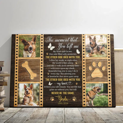 The Moment That You Left Me Canvas – Personalized Dog Memorial Gift - PersonalizedFury