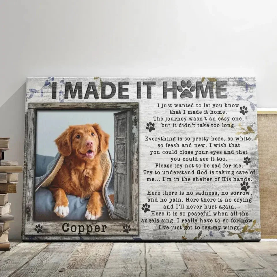 “I Made It Home” – Personalized Dog Memorial Canvas With Poem & Photo - PersonalizedFury