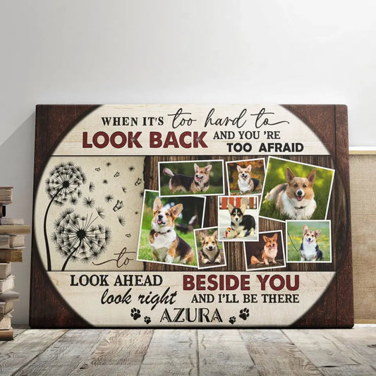 “When It’s Too Hard to Look Back” Canvas – Multiple Dog Photos Custom