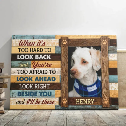 “I’ll Be There” Custom Pet Memorial Canvas – Framed Dog Loss Gift - PersonalizedFury