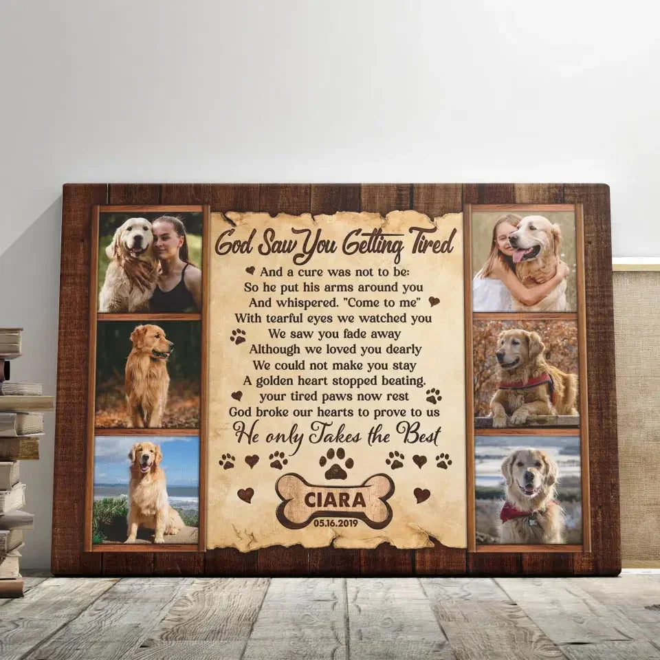 "God Saw You Getting Tired" – Custom Dog Memorial Canvas With Photos - PersonalizedFury