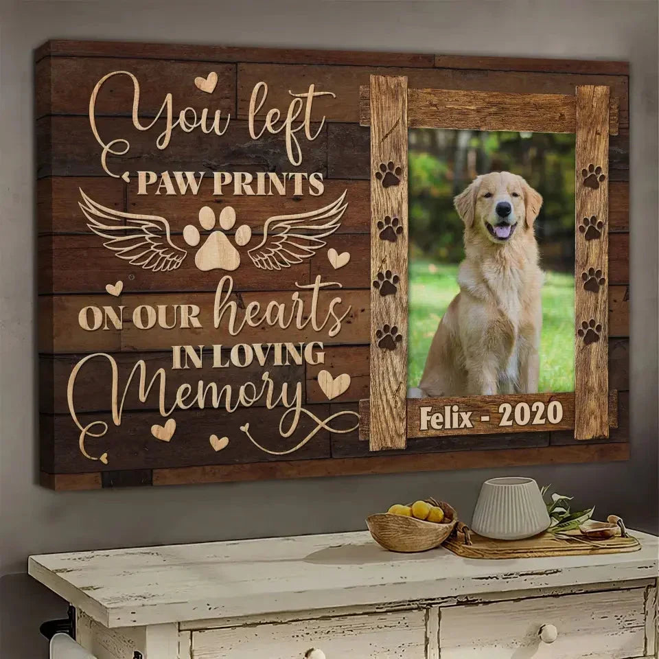 You Left Paw Prints on Our Hearts – Personalized Pet Memorial Canvas - PersonalizedFury