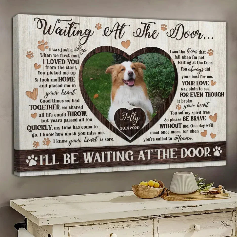 Dog Memorial Gift – Custom Canvas with “I’ll Be Waiting at the Door” - PersonalizedFury
