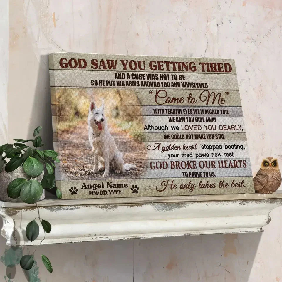 God Saw You Getting Tired – Custom Dog Memorial Canvas Gift - PersonalizedFury
