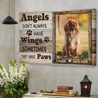 Angels Don’t Always Have Wings – Personalized Dog Memorial Canvas - PersonalizedFury