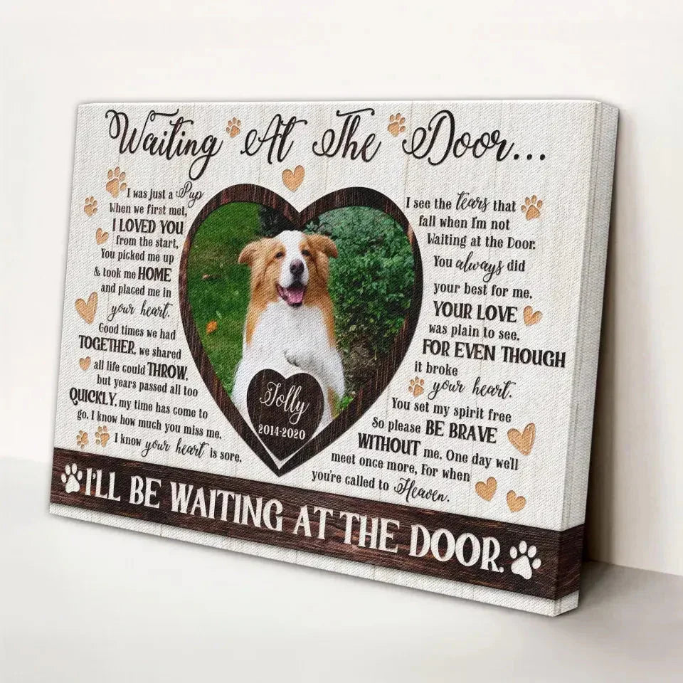 Dog Memorial Gift – Custom Canvas with “I’ll Be Waiting at the Door” - PersonalizedFury